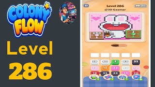 Colony flow level  286 solution and walkthrough 