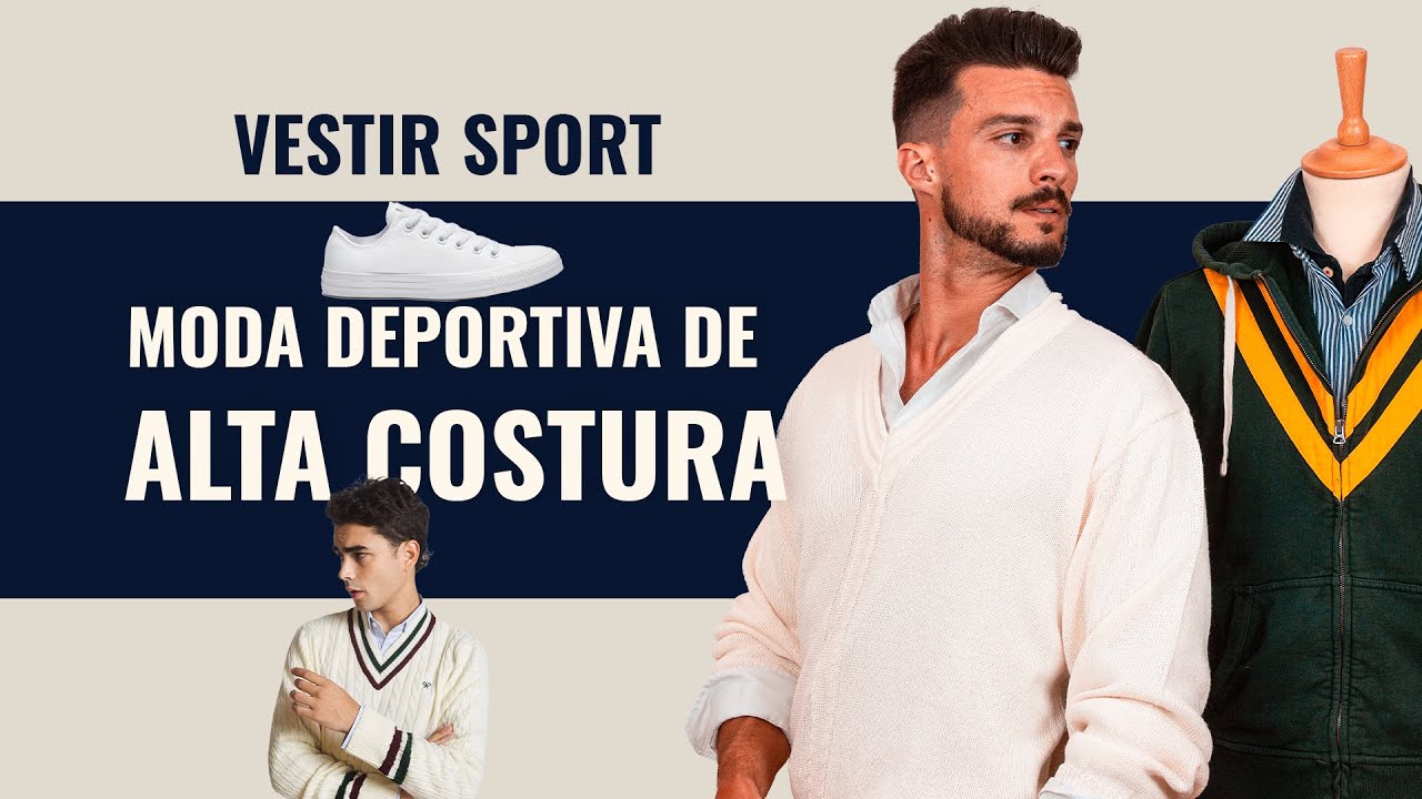 Cómo sport elegante | Descubre el ESTILO SPORT YouTube