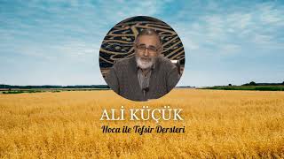 Ali Küçük Tevbe Sûresi 1-13. Ayetler Tefsiri