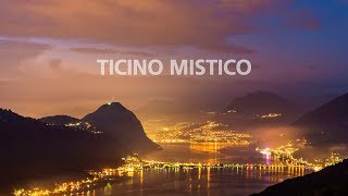 Timelapse: Helvetia by Night - Ticino Mistico - Switzerland