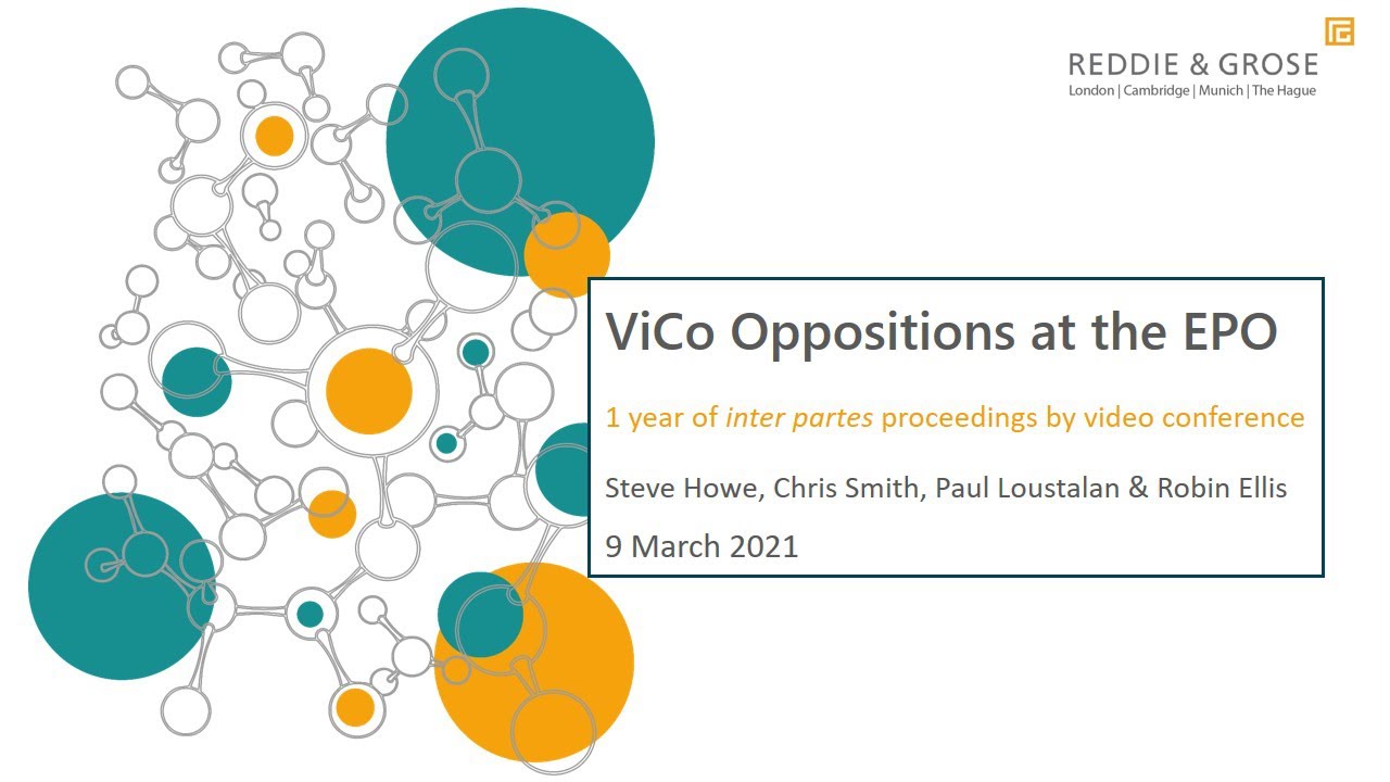 Reddie & Grose LLP Webinar: ViCo Oppositions at the European Patent Office by Video Conference