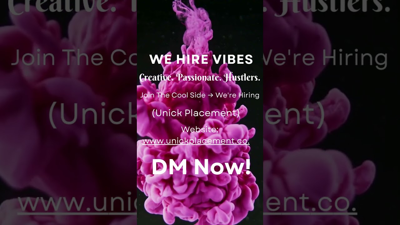 We Hire Vibes | Join Unick Placement | Jobs for Creative, Passionate & Hustling Minds