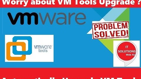 How to Automatically Upgrade VMware Tools