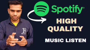 listen song high quality on spotify | increase spotify audio quality in car