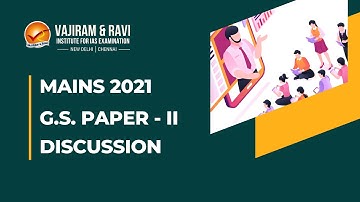 UPSC IAS Mains 2021 | GS Paper - 2 Complete Analysis & Discussion | Vajiram & Ravi