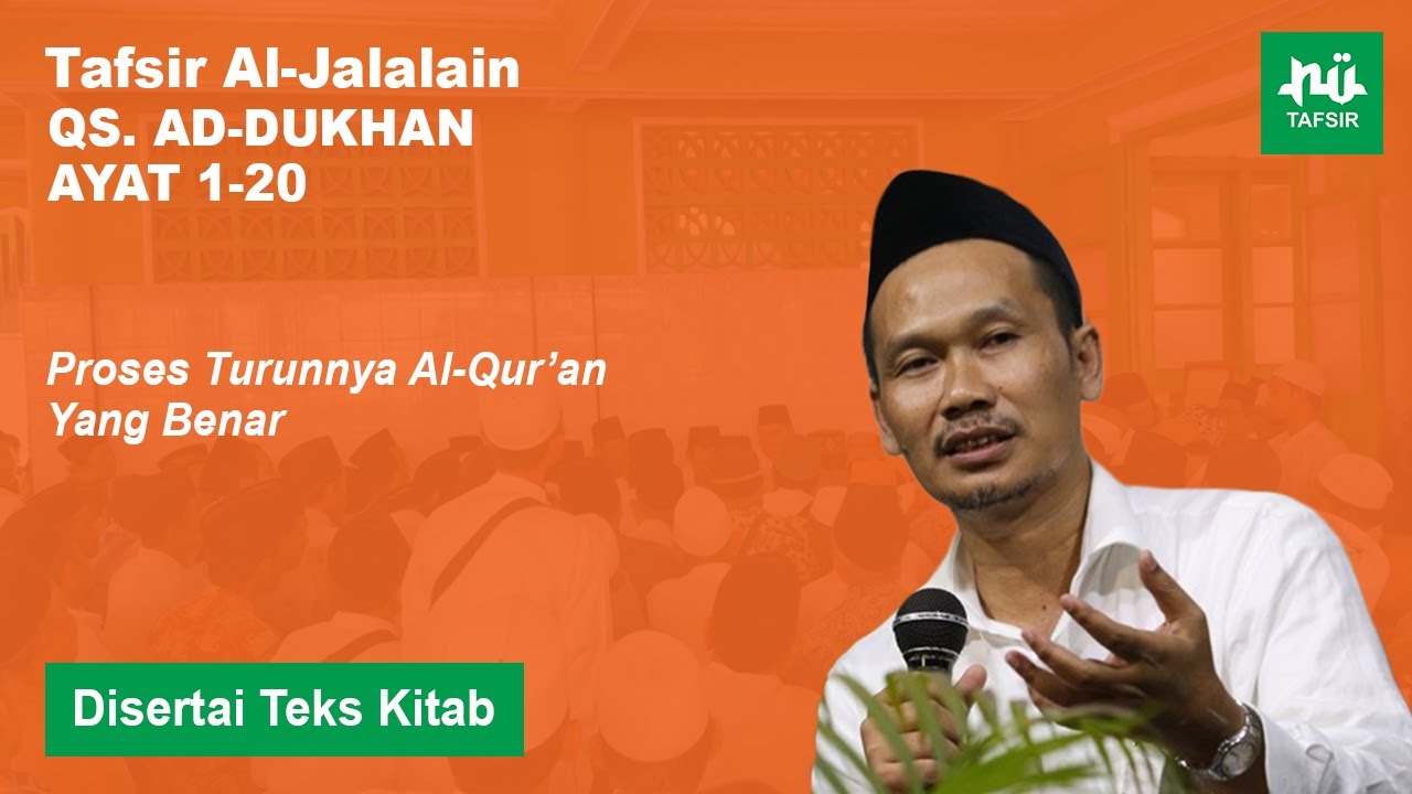 Ngaji Tafsir Al-Jalalain # Ad-Dukhan # Ayat 1-20 # Disertai Teks Kitab | Gus Baha Terbaru