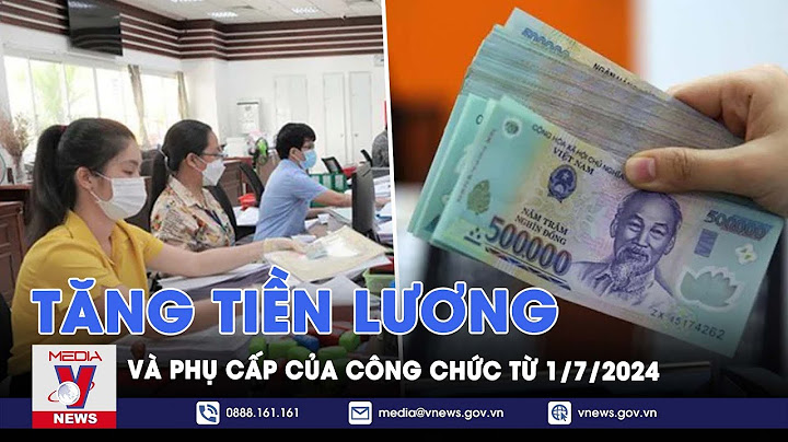 Chi phí lương viên chức tăng bao nhiêu năm 2023