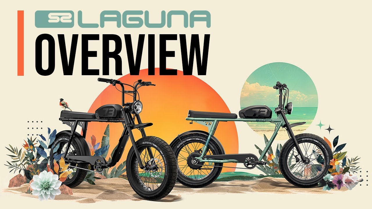 Super73-S2 Laguna Overview