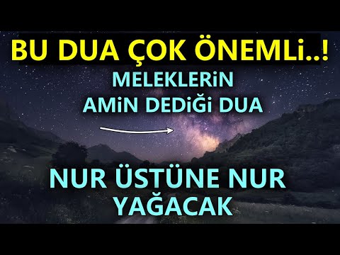 Meleklerin Amin Dediği Dua..Kim bu duaya amin derse, günahsız bir kul olur inşallah! İZLE