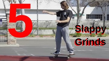 The 5 Easiest Slappy Grinds