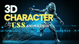 Create a 3D Walking Character with CSS Animations | Step-by-Step Tutorial