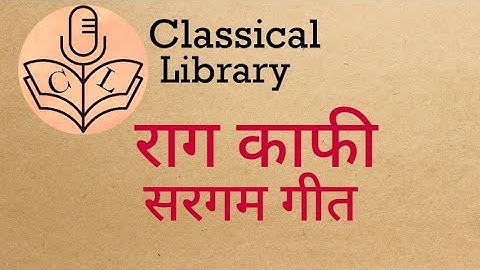 Raag Kafi | Sargam Geet | Teen Taal | Tutorial