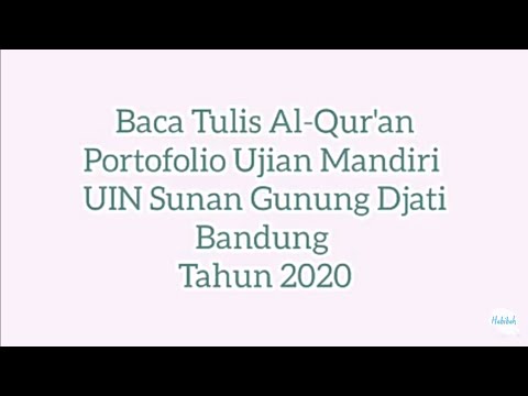 Baca Tulis Al-Qur'an PMB UIN Sunan Gunung Djati Bandung Tahun 2020