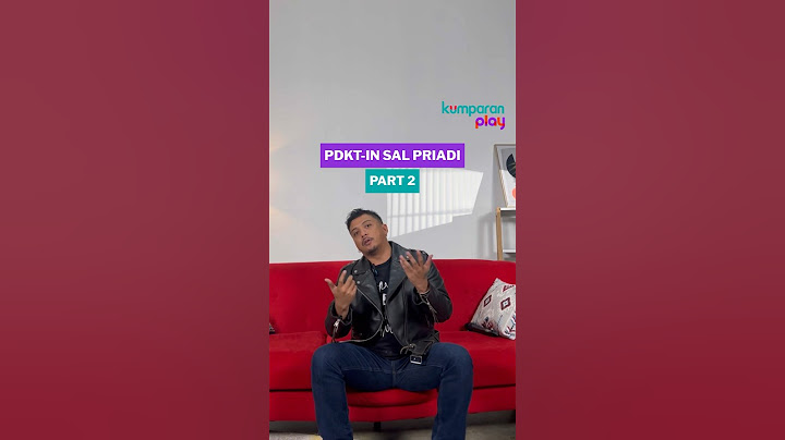 PDKT-in Sal Priadi Part 2