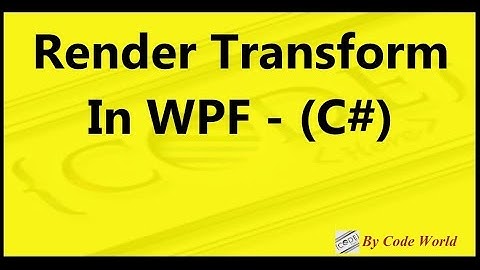Render Transform In WPF Application