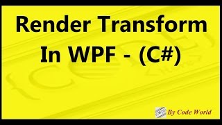 Render Transform In WPF Application