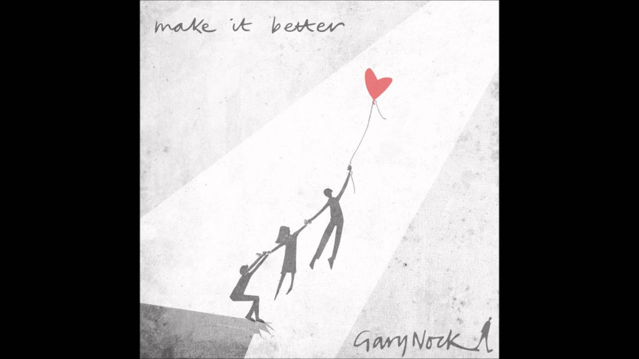 Make It Better Lyrics Gary Nock - Make It Better (Mars ad) Lyrics Below - YouTube