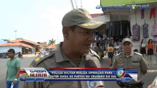 PM realiza operação para conter onda de furtos em Cruzeiro do sul 25-10-2012