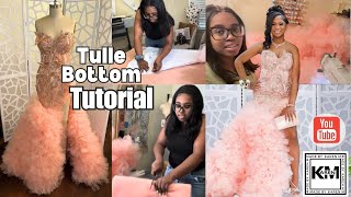 TULLE BOTTOM TUTORIAL FOR PROM DRESSES