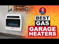 Best Gas Garage Heaters ⛽: 2020 Complete Review | HVAC Training 101