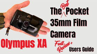 OLYMPUS XA - The BEST value 35mm Pocket Film Camera - Full Guide