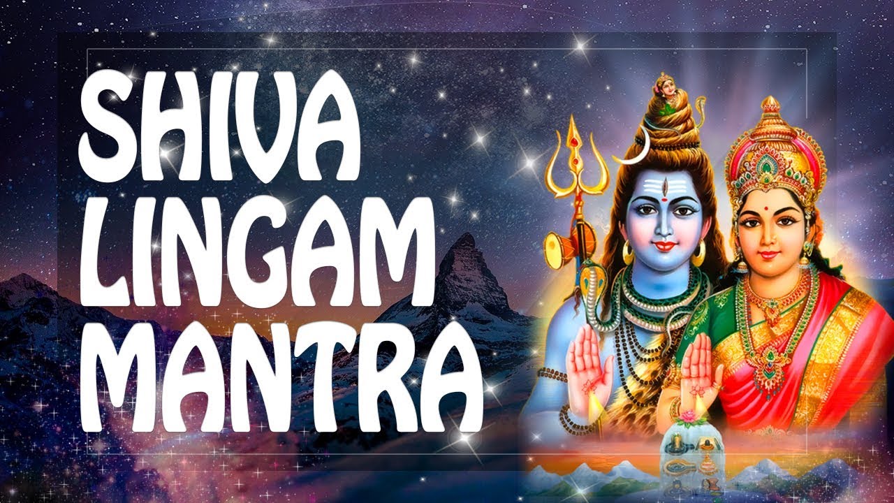 Shiva Lingam Mantra Removes All Evil from Your Life - Shiva Mantra ...