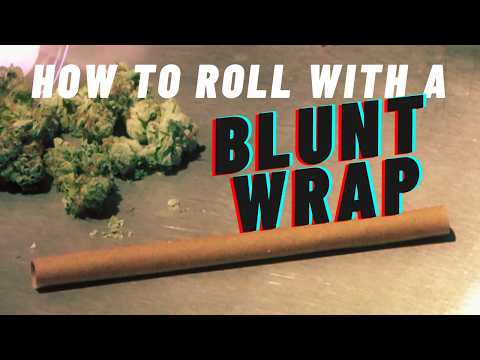 How to Roll Cannabis With a Blunt Wrap Marijuana Tips & Tricks: Cannabasics #1