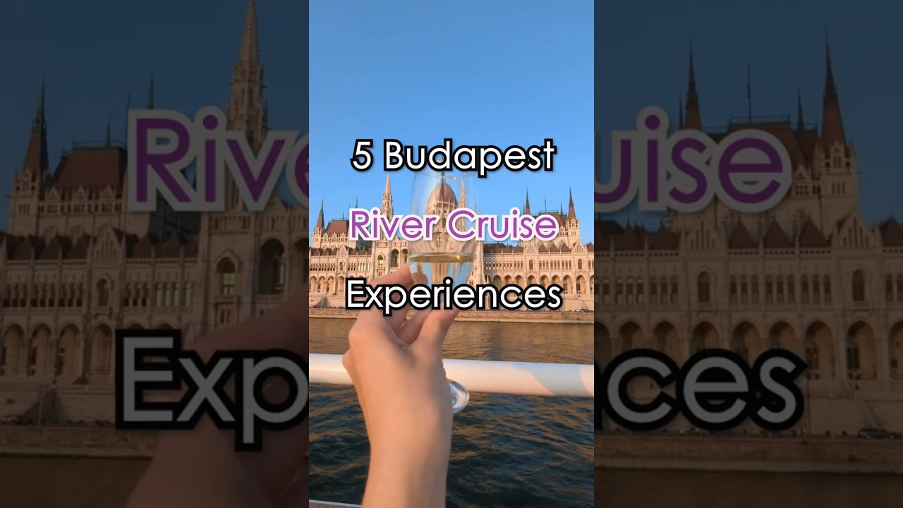 5 Budapest River Cruise Experiences  