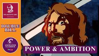 Shakespeare | Power & Ambition | Macbeth & Richard III | Double Bill | Animated Classics