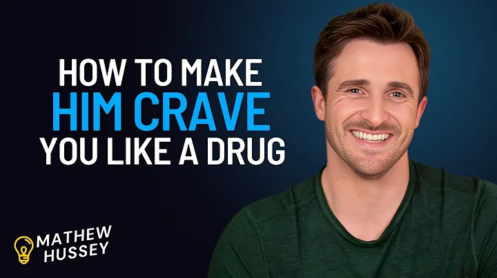 How to Make Him CRAVE You Like a Drug! _  Attraction Secrets | Mathew Hussey Motivation Speech