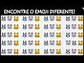 SE ENCONTRAR O EMOJI DIFERENTE, CONSIDERE-SE O MAIS INTELIGENTE!