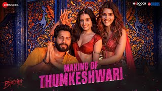 Thumkeshwari - Making | Bhediya | Varun Dhawan , Kriti Sanon, Shraddha Kapoor |Sachin-Jigar,AmitabhB