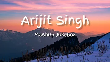 Midnight Mashup | arijit singh relaxing mashup