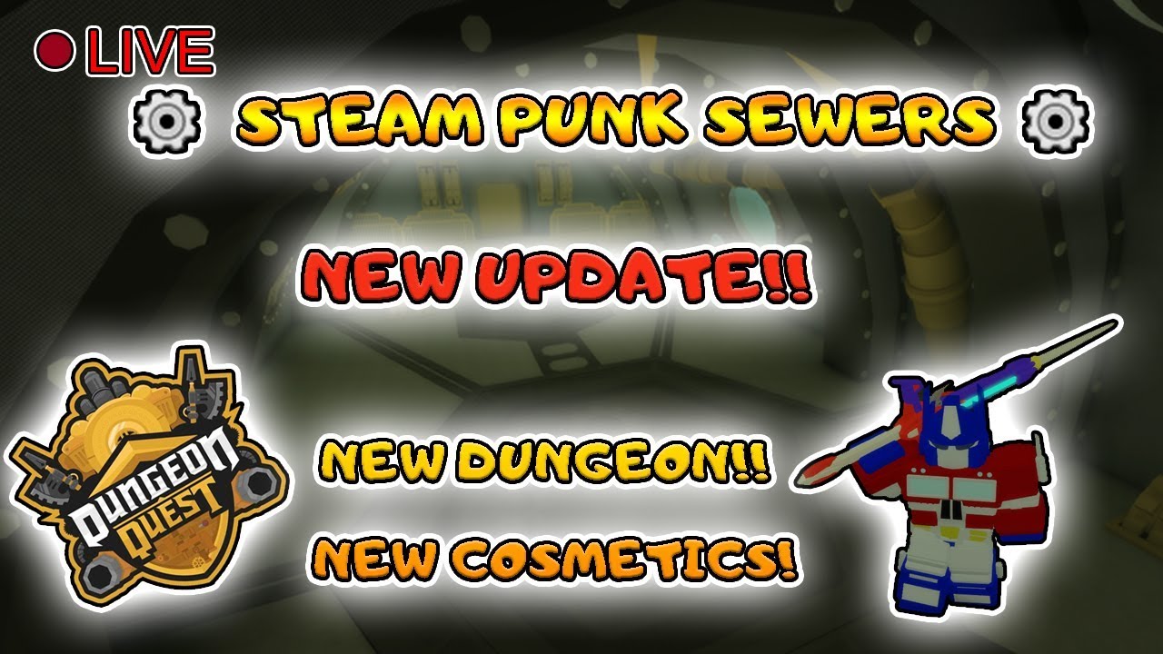 New Update Steampunk Sewers Dungeon Quest Update - grinding steampunk sewers dungeon quest roblox livestream
