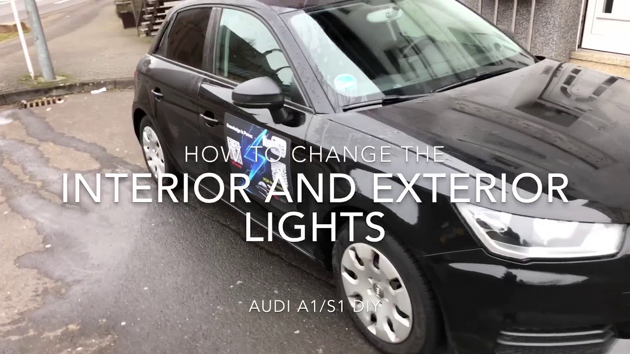 How to change the interior (LED) and exterior (bulbs) lights Audi A1/S1 DIY YouTube
