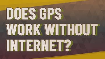 Does GPS work without Internet?