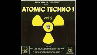 Atomic Techno ! Vol 2 - CD1