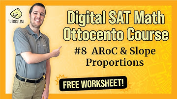 Digital SAT Math - Ottocento #8 Average Rate of Change & Slope Proportions (FREE WKSHT)