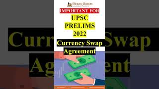 Economy for UPSC  Revision : What is a Currency Swap Agreement?