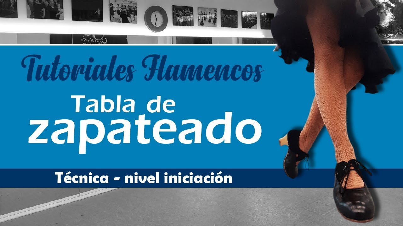 Tabla de zapateado - Iniciación - TUTORIALES FLAMENCO