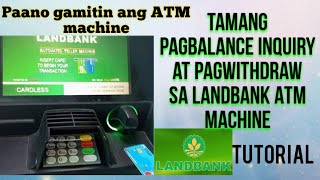 How To Withdraw Money And Balance Inquiry With Landbank Atm