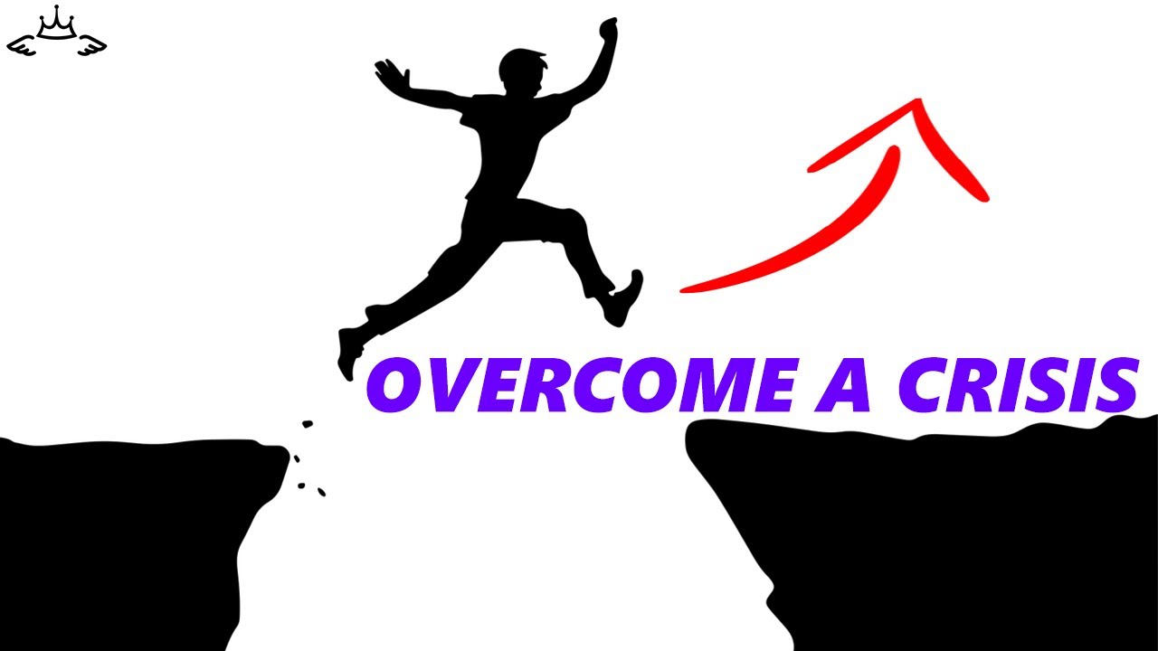 How to Deal With a Crisis