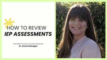 How to Review IEP Assessments