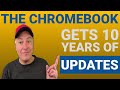 Chromebooks released after 2021 to get 10 years of updates and many older chromebooks get the same