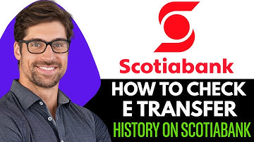 How To Check E Transfer History On Scotiabank (2025)