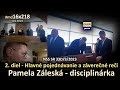 Celé Hlavné Pojednávanie s Sudkyňou Pamelou Záleskou | Disciplinárne Stíhanie 33D/9/2023 🎧
