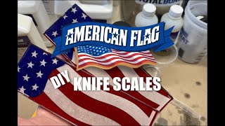 Make your own Cast Resin American Flag Knife Handle Scales