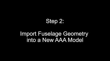 AAA Intermediate - How to Input Fuselage Geometry from AAA Import Files