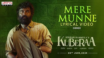 Mere Munne Lyrical Video (Hindi) | Kuberaa | Nagarjuna | Dhanush | Rashmika | Sekhar Kammula | DSP