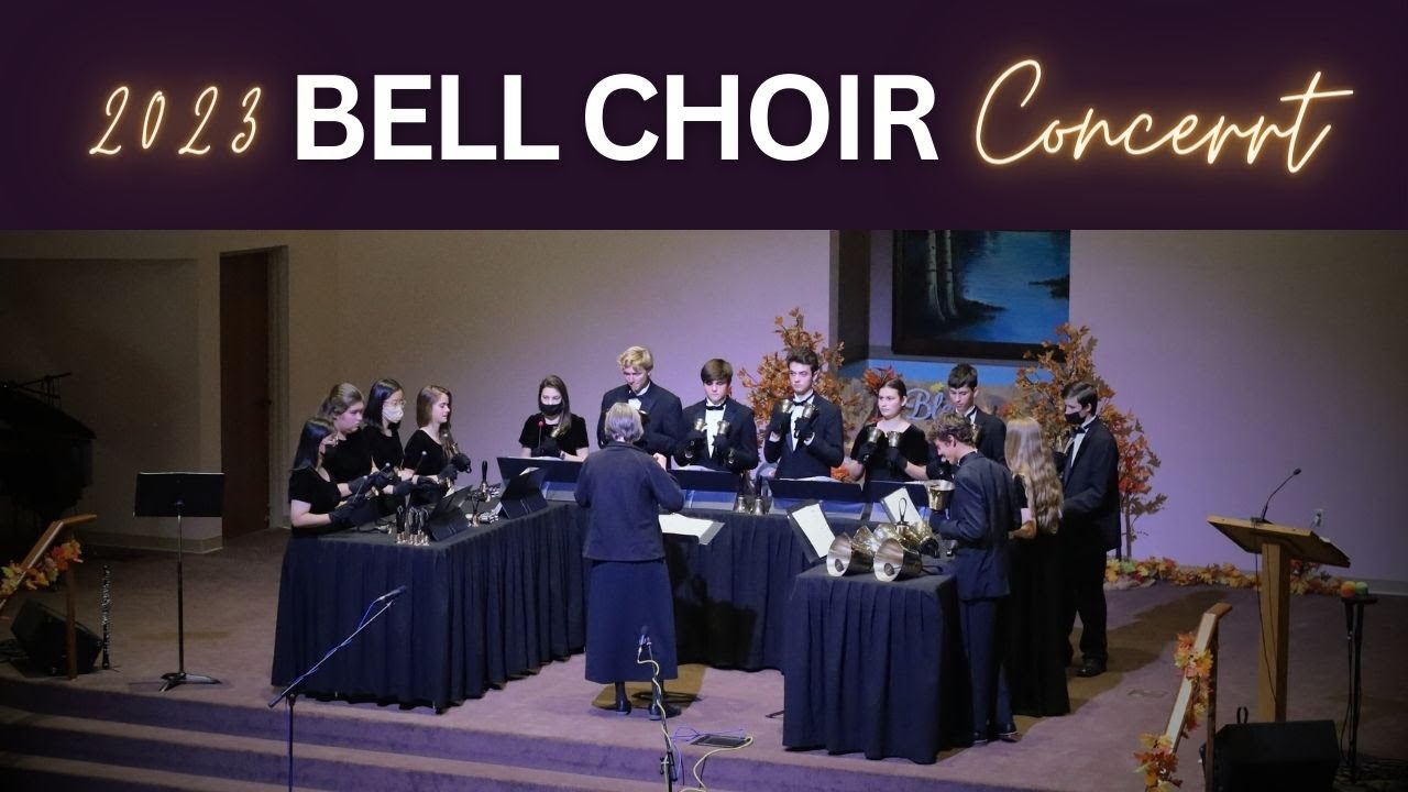 Bell Choir Concert 2023 YouTube